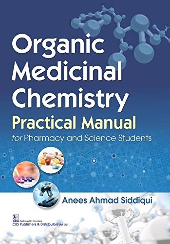 Organic Medicinal Chemistry Practical Manual For Pharmacy And Science Students (Pb 2020) 