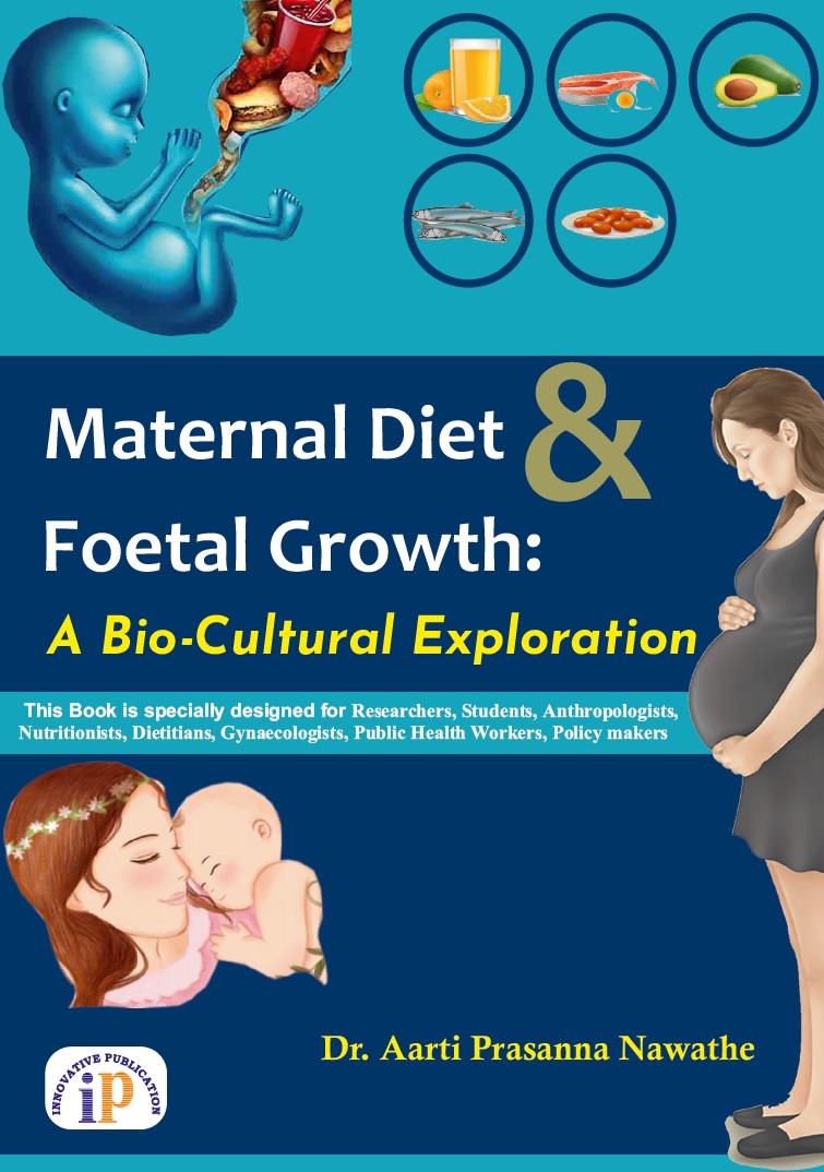 Maternal Diet and Foetal Growth: A Bio-Cultural Exploration