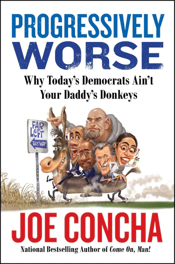 Progressively Worse Why Today's Democrats Ain't Your Daddy's Donkeys