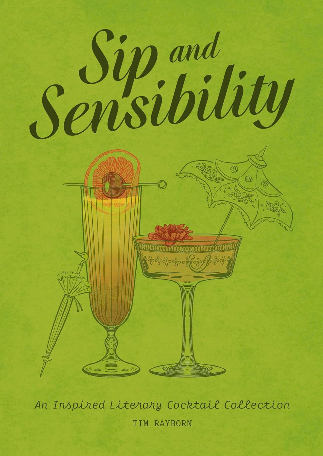 Sip and Sensibility An Inspired Literary Cocktail Collection