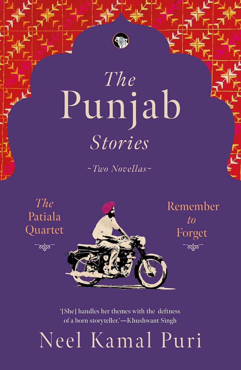 THE PUNJAB STORIES TWO NOVELLAS PATIALA QUARTET & REMEMBER TO FORGET