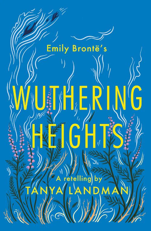 Classic Retellings Wuthering Heights A Retelling