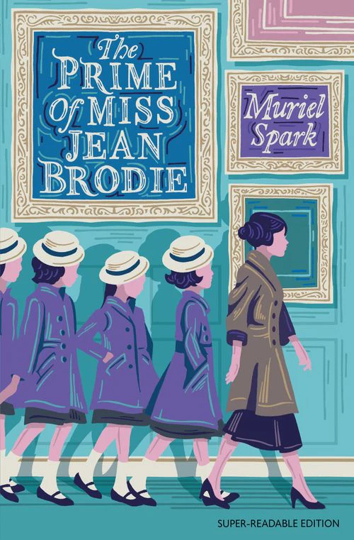 Dyslexia-friendly Classics The Prime of Miss Jean Brodie