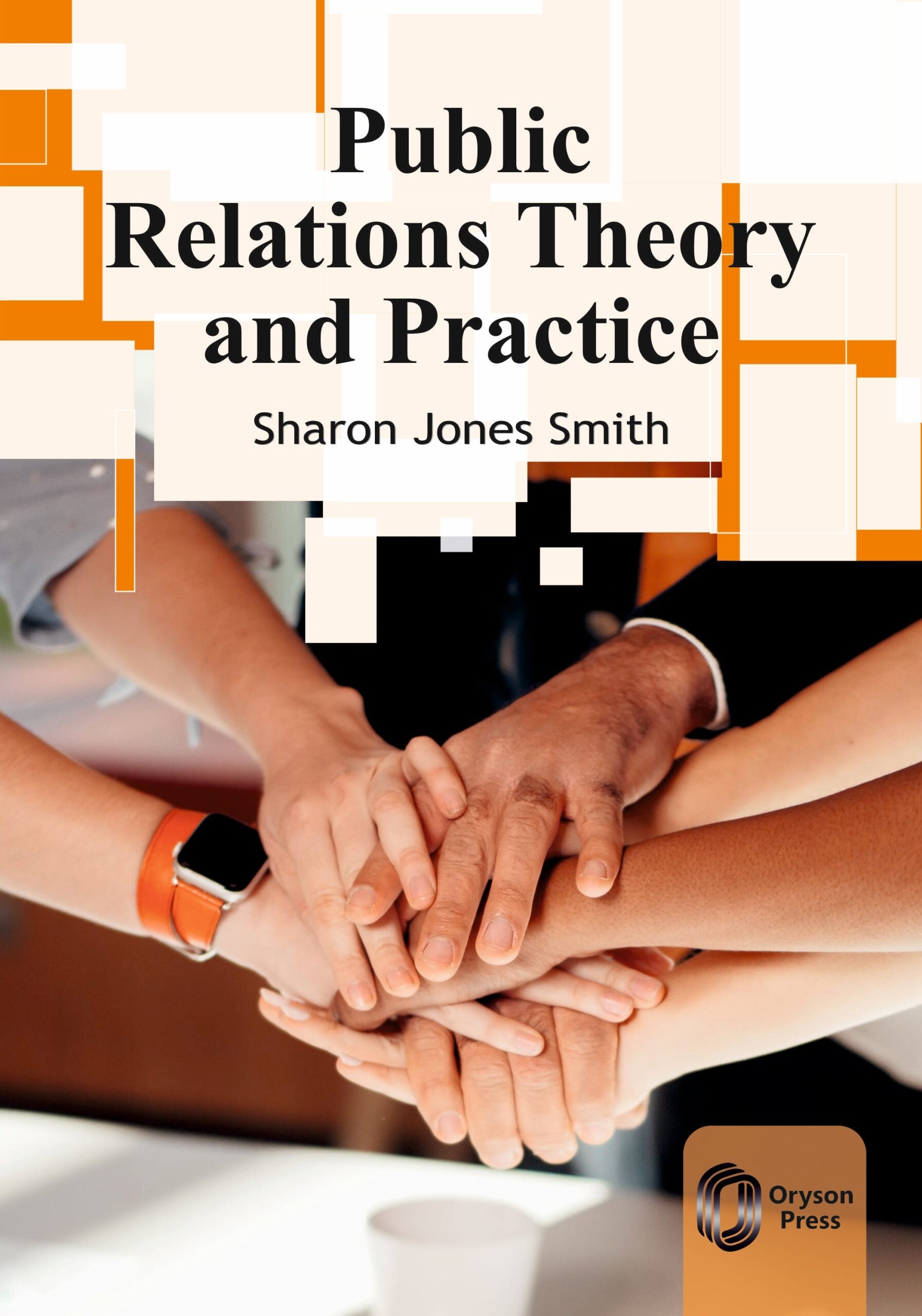 Public Relations Theory and Practice