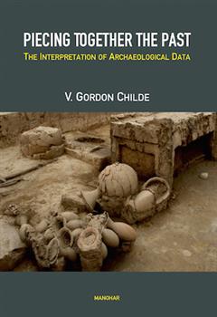 Piecing Together the Past: The Interpretation of Archaeological Data