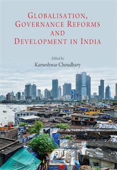 Globalisation, Governance Reforms and Development in India