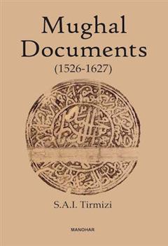 Mughal Documents (1526-1627)