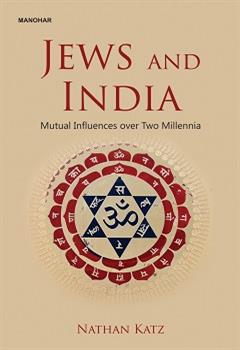 Jews and India: Mutual Influence over Two Millennia