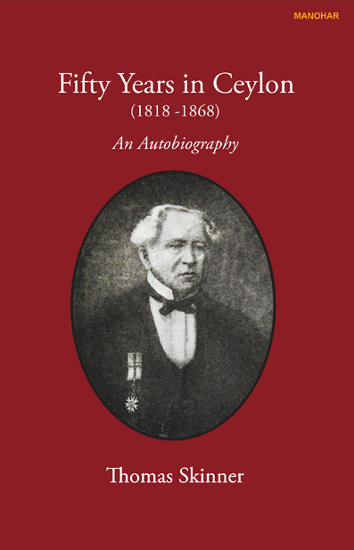 Fifty Years in Ceylon (1818-1868): An Autobiography