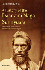 A History of the Dasnami Naga Sannyasis