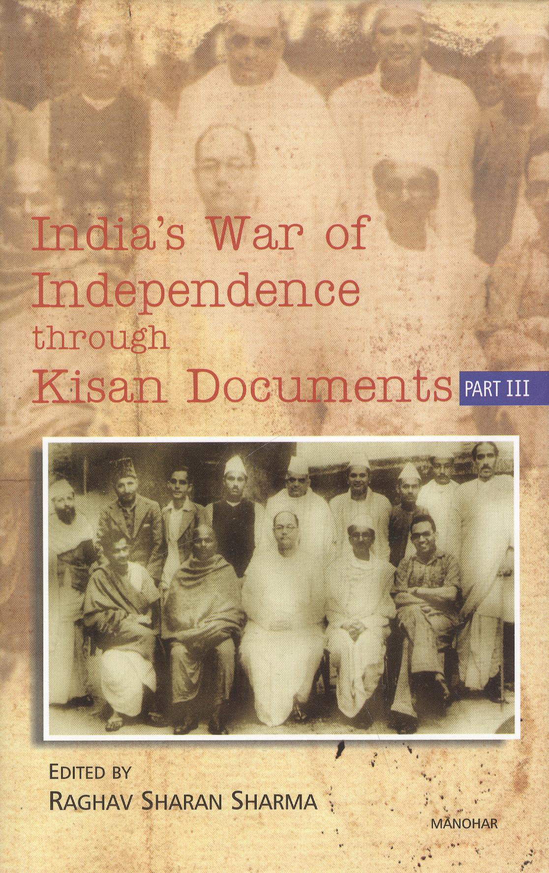 India`s War of Independence through Kisan Documents (3 Part)