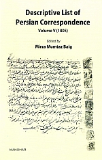 Descriptive List of Persian Correspondence (Volume V 1805)