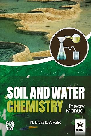 Soil and Water Chemistry: Theory Manual