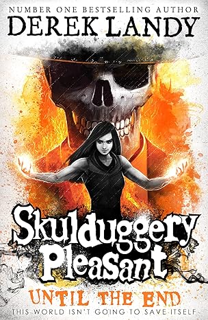 Skulduggery Pleasant (15) - Until The End