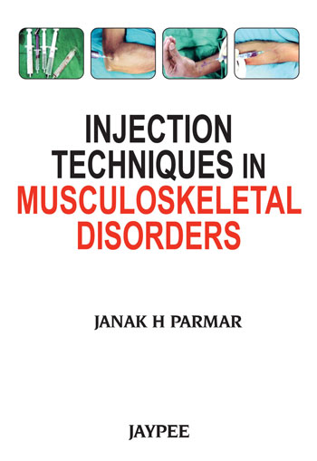 Injection Techniques In Musculoskeletal Disorders