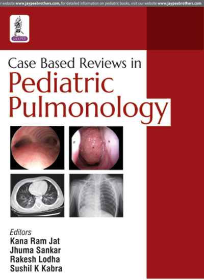 Case Based Reviews in Pediatric Pulmonology