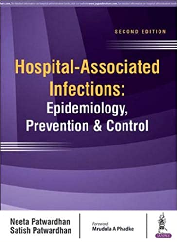 Hospital Associated Infections Epidemiology Prevention & Control