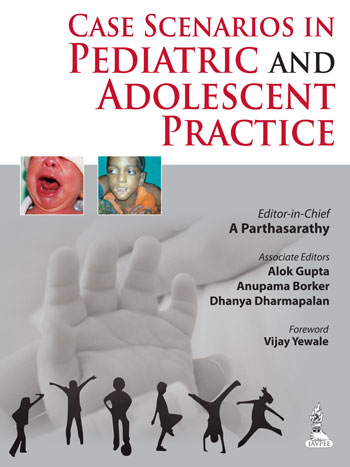 Case Scenarios in Pediatric and Adolescent Practice