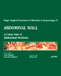 Single Surgical Procedures in Obstetrics and Gynaecology–27: A Colour Atlas of Abdominal Incisions