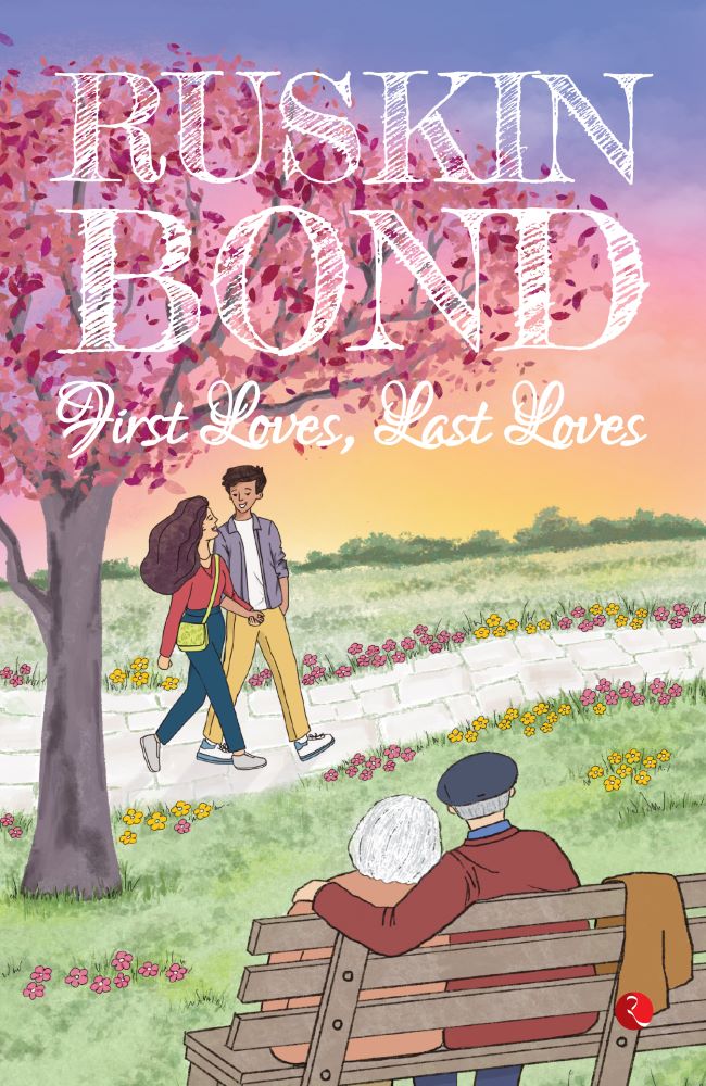 FIRST LOVES, LAST LOVES