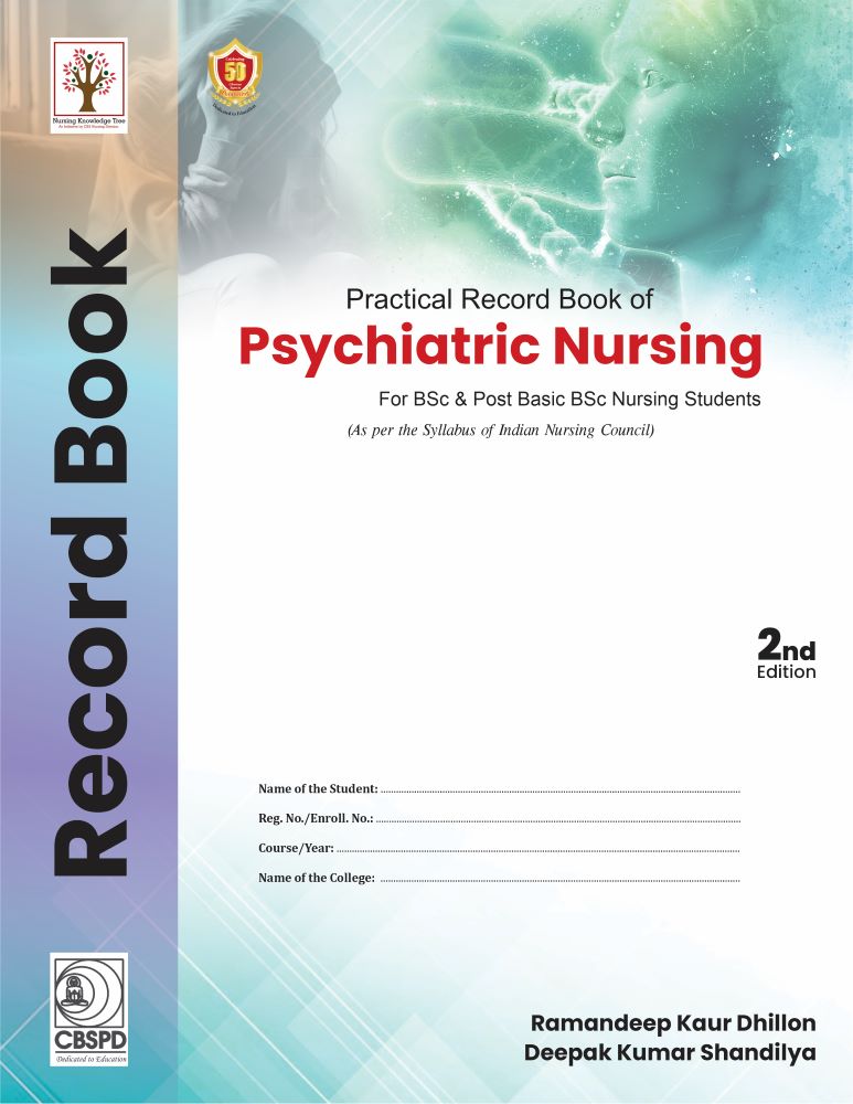 Practical Record Book of Psychiatric Nursing for BSc and PBBSc Nursing Students