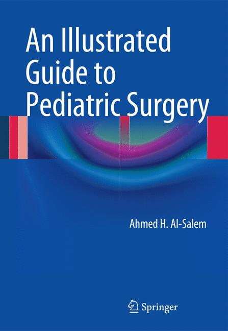 AN ILLUSTRATED GUIDE TO PEDIATRIC SURGERY (PB 2014)