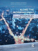 Along the Indian Highway: An Ethnography of an International Travelling Exhibition