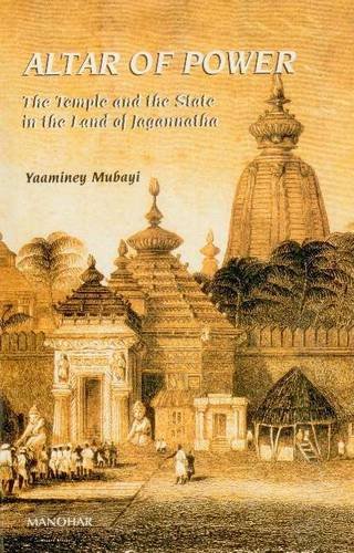 Altar of Power: The Temple and the State in the Land of Jagannatha