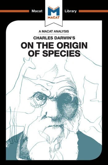 An Analysis of Charles Darwin's: On the Origin of Species by Means of Natural Selection, or The Preservation of Favoured Races in the Struggle for Life