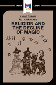 An Analysis of Keith Thomas's: Religion and the Decline of Magic