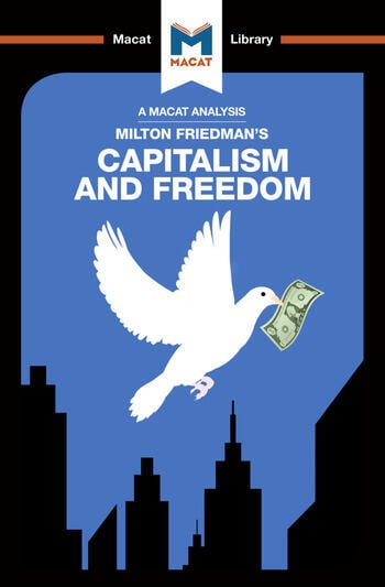 An Analysis of Milton Friedman's: Capitalism and Freedom