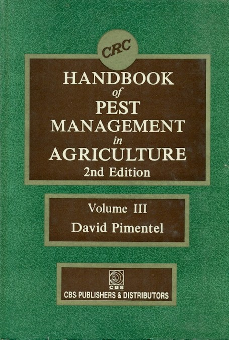 Handbook Of Pest Management In Agriculture, 2E, Vol 3