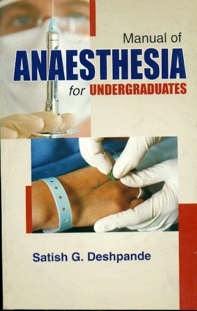 Manual Of Anaesthesia For Undergraduates (Pb 2016)