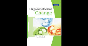 ORGANIZATIONAL CHANGE AND DEVELOPMENT