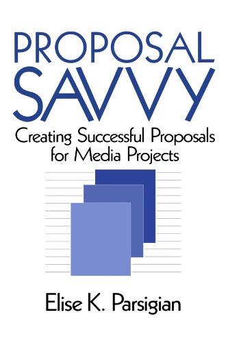 Proposal Savvy  Creating Successful Proposals for Media Projects