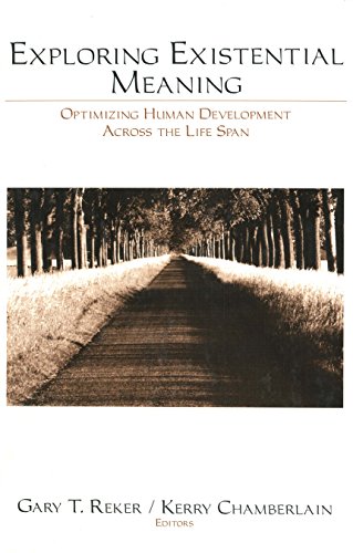 Exploring Existential Meaning  Optimizing Human Development Across the Life Span