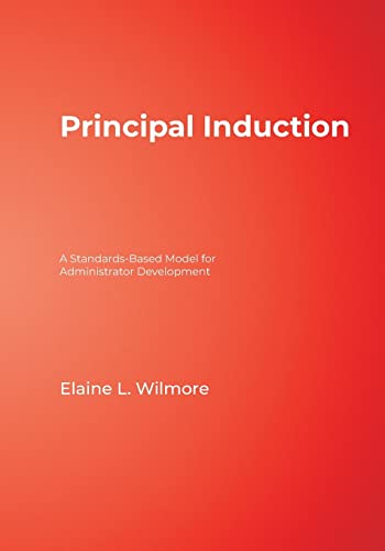 Principal Induction  A Standards-Based Model for Administrator Development