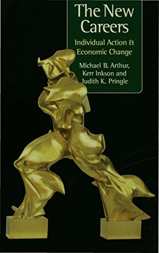 The New Careers  Individual Action and Economic Change