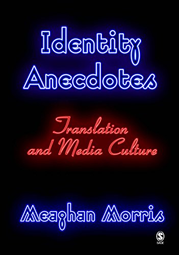 Identity Anecdotes  Translation and Media Culture