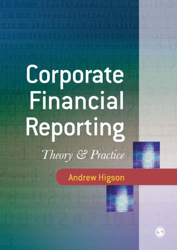 Corporate Financial Reporting  Theory and Practice