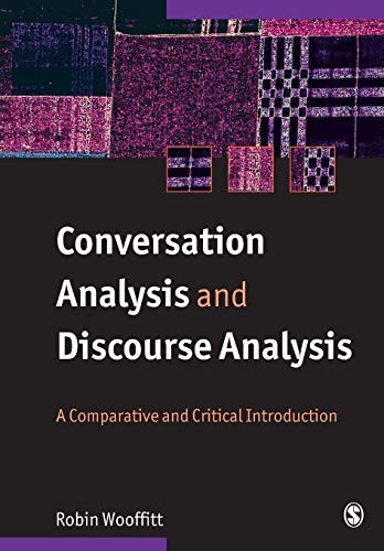 Conversation Analysis and Discourse Analysis  A Comparative and Critical Introduction