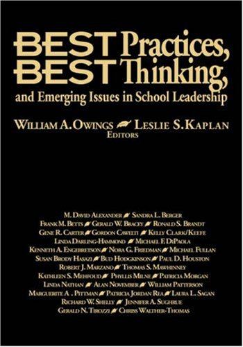 Best Practices, Best Thinking, and Emerging Issues in School Leadership