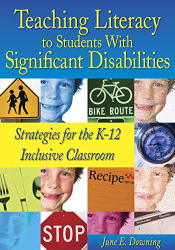 Teaching Literacy to Students With Significant Disabilities  Strategies for the K-12 Inclusive Classroom