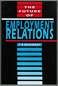 The Future of Employment Relations