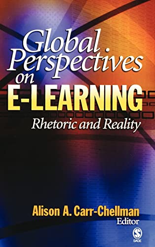 Global Perspectives on E-Learning  Rhetoric and Reality