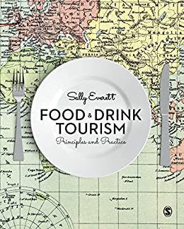 Food and Drink Tourism  Principles and Practice