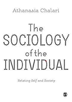 The Sociology of the Individual  Relating Self and Society