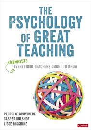 The Psychology of Great Teaching