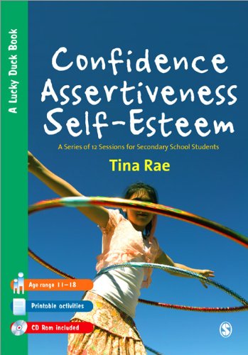 Confidence, Assertiveness, Self-Esteem  A Series of 12 Sessions for Secondary School Students