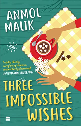THREE IMPOSSIBLE WISHES